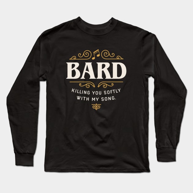 Funny Bard Song Tabletop RPG Long Sleeve T-Shirt by pixeptional